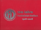 100 Jahre Fussballclub Dietikon 1908 - 2008 (Clubgeschichte)