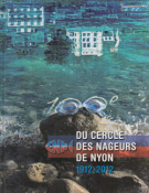 100e du Cercle des Nageurs de Nyon 1912 - 2012