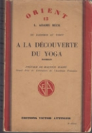 Du Kashmir au Tibet a la decouverte du Yoga (roman)