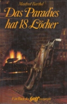 Das Paradies hat 18 Löcher