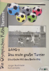 Die Olympischen Fussballturniere, Bd. 2 - Das erste grosse Turnier Stockholm 1912 dazu Berlin 1916