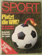 Platzt die WM? Die Drohungen der Terroristen (SPORT - Illustrierte für Sport und Freizeit, Nr. 5, 1974)