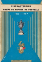 Cinquantenaire de la Coupe de France de Football 1917 - 1967