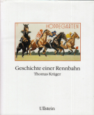 Hoppegarten - Geschichte einer Rennbahn