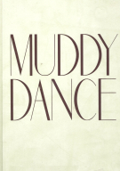 Muddy Dance