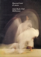 Judo Budo Club Bellinzona - Quarant’anni di storia 1955 - 1995