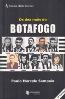 Os dez mais do Botafogo (Colecao Idolos Imortais)