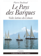 Le Pays des Barques -  Voiles latines du Léman