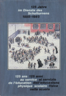 125 Jahre im Dienste des Schulturnens 1858 -1983