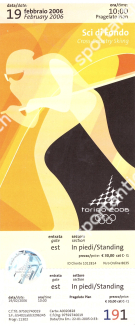 19 febbraio 2006  Sci di Fondo / Cross-Country Skiing (Ticket Olympic Winter Games Torino)