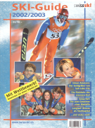 Ski Guide 2002/2003 - Jahrbuch von Swiss Ski (Reportagen, Swiss-Ski-Kader, Statistiken, Renndaten)