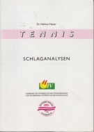 Tennis - Schlaganalysen (Lehrbehelf des Oesterreichischen Tennisverband)