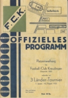 Platzeinweihung des FC Kreuzlingen verbunden mit 3 Länder-Tournier 7.8. 1932 - Offiz. Programm (Faksimilie)
