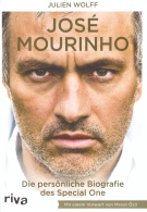 José Mourinho - Die persönliche Biografie des Spcial One
