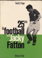 25 ans de football avec Jacky Fatton