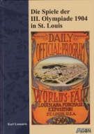 Die Spiele der III. Olympiade 1904 in St.Louis