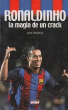 Ronaldinho - la magia de un crack