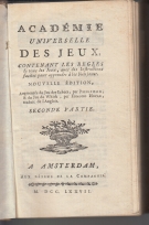 Académie universelle des jeux contenant les regles de tous les Jeux - Seconde Partie (edition originale de 1777)