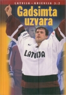Gadsimta uzvara Latvija - Krievija 3:2 (Lettland - Russland 3:2)