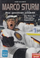 Marco Sturm the german rocket - Die Story des Eishockey-Superstar