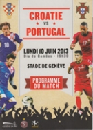 Croatia - Portugal, 10.6. 2013, Friendly, Stade Geneve, Official Programme with teamsheet