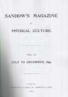 Sandows Magazine of Physical Culture, July to December 1899 (Kessingers rare reprints)