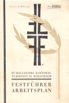 16., 17., 18. Juli 1927 St.Gallisches Kantonalturnfest (Festführer, Arbeitsplan)
