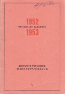 Schweizerischer Eishockey-Verband; Offizielles Jahrbuch 1952 - 1953