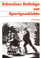 Schweizer Beiträge zur Sportgeschichte - Band 2/1990
