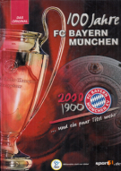 100 Jahre FC Bayern München (Aktualisierte Ausgabe nach dem Champions League Sieg 2001)