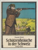 Schützenbräuche in der Schweiz