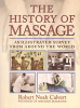 The History of Massage - An illustrated Survey from around the World