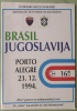 Brasil - Jugoslavija, 23.12. 1994, Friendly, Porto Alegre Brasil, Offiicial Programme