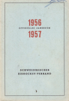 Schweizerischer Eishockey-Verband; Offizielles Jahrbuch 1956 - 1957