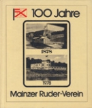 100 Jahre Mainzer Ruder-Verein 1878 - 1978 (Vereinschronik)