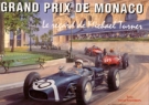 Grand Prix de Monaco - Le regard de Michael Turner