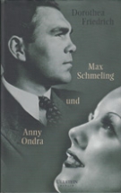 Max Schmeling und Anny Ondra - Ein Doppelleben