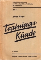 Trainingskunde (Leichtathletik-Schriftenreihe des Nationalsozialistischen Reichsbundes für Leibesüb. Heft 11)