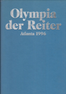Olympia der Reiter - Atalanta 1996 (Olympische Sport Bibliothek)