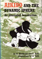 Aikido and the Dynamic Sphere - An Illustrated Introduction