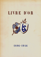 Livre d‘or FC Lausanne-Sports 1896 - 1946 / Le livre du 50 ans (Clubhistory)