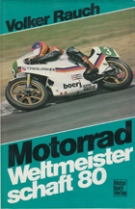 Motorrad Weltmeisterschaft 1980
