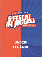 S’fescht im Joggeli - 125 Joor FCB - Unseri Legände (Feschtprogramm)