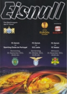 FC Zürich vs. Sporting Lissabon, SS Lazio Roma, FC Vaslui (Programme for all 3 home games Group stage Euro League)