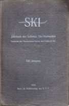 Ski - Jahrbuch des Schweiz. Ski-Verbandes 1918, XIII. Jahrgang