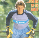 ...Jetzt bin ich ein Bayer (45T Vinyl Single, Interpret: Jean-Marie Pfaff)