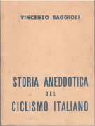 Storia aneddotica del Ciclismo Italiano (1955)