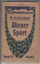 Wiener Sport (Grosstadt-Dokumente, Bd. 12)