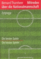 Mitreden über die Nationalmannschft - Die besten Spiele, Die besten Spieler