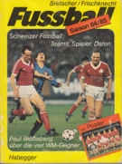 Fussball Saison 1984/85 - (Schweizer Fussball-Jahrbuch ohne dem Nati Poster)